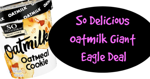 So Delicious Oatmilk Frozen Dessert Coupon Deal at Giant Eagle