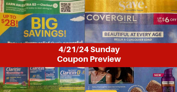 Sunday Coupon Insert Preview (4/21/24) – 2 Inserts